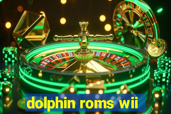 dolphin roms wii